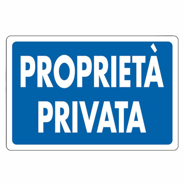 CARTELLO PROPRIETA’ PRIVATA       30x 20 ALLUMINIO