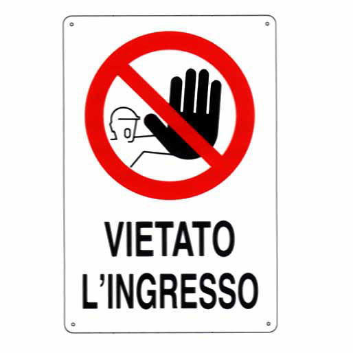CARTELLO VIETATO L’INGRESSO       20x 30 PLASTICA