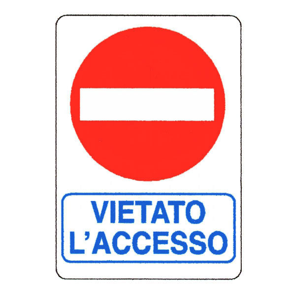 CARTELLO VIETATO L’ACCESSO        12x 18 ALLUMINIO